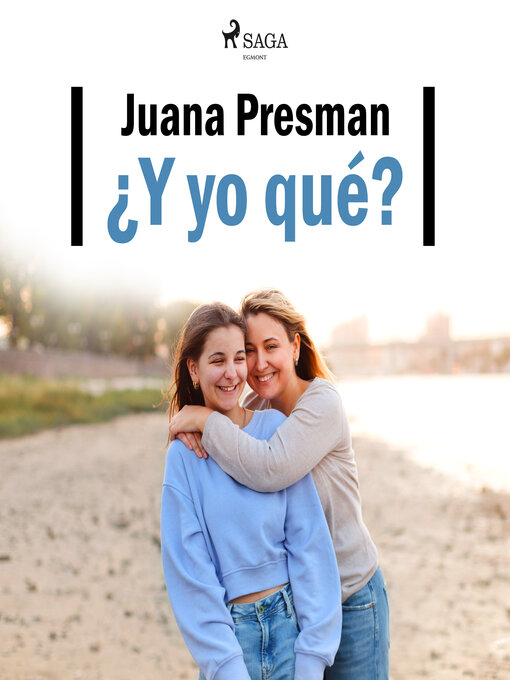 Title details for ¿Y yo qué? by Juana Presman - Available